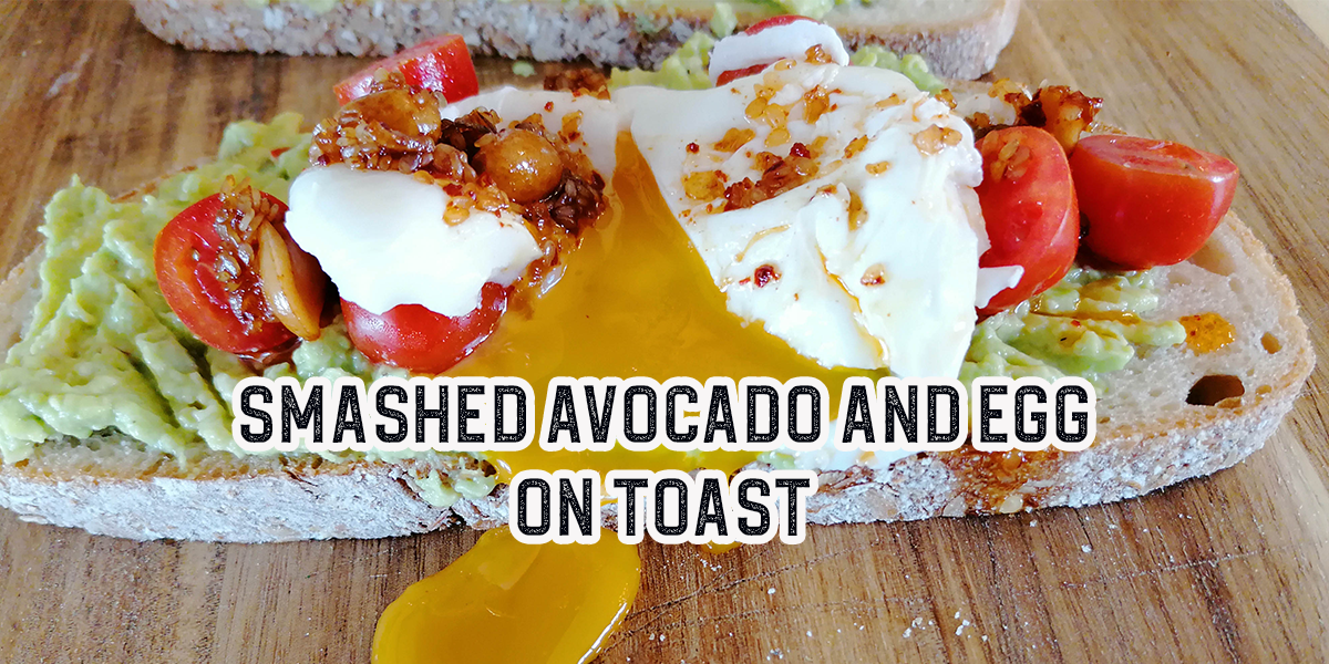 How To: Smashed Avocado and Eggs on Sourdough Toast